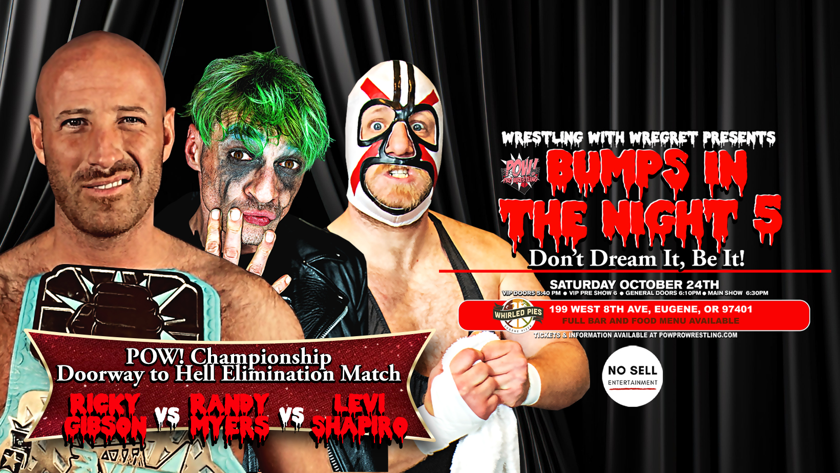 Wrestling with Wregret Presents POW! "Bumps In The Night 5: Don't Dream It, Be It!" match card